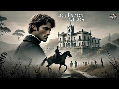 Los pazos de Ulloa 📚✨ Un clásico de Emilia Pardo Bazán - Parte 2