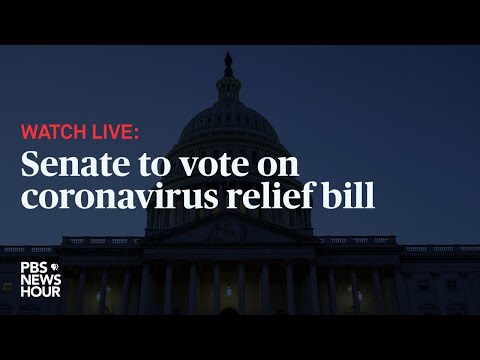 WATCH: Senate passes $2 trillion coronavirus relief bill - March 25, 2020