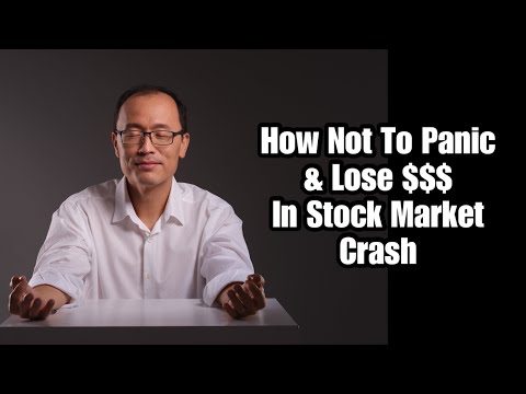 How To Not Panic &amp; Lose Money In Stock Market Crashes