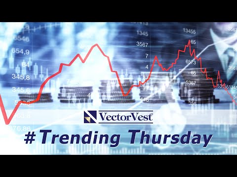 Trending Thursday Stock News | VectorVest