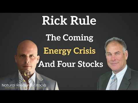 Potential Energy Crisis Oil, Gas, and Uranium: Insights from Rick Rule