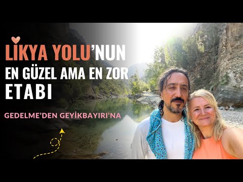 Likya Yolu&#039;nun En Zorlu ve En Güzel Rotası: Gedelme - Geyikbayırı [Yürüyüş Rehberi]