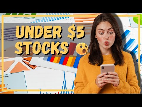 Five Best Stocks Under $5 for Explosive Growth and Profits