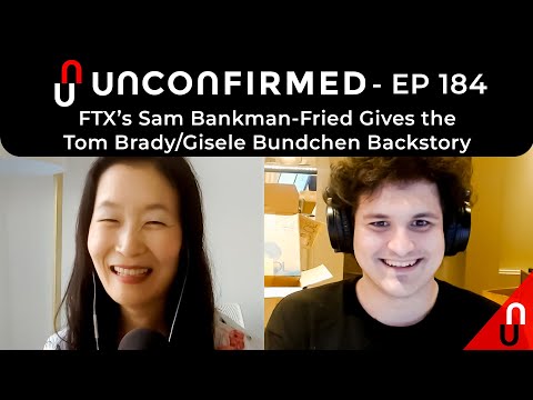 FTX&#039;s Sam Bankman-Fried Gives the Tom Brady/Gisele Bundchen Backstory - Ep. 184