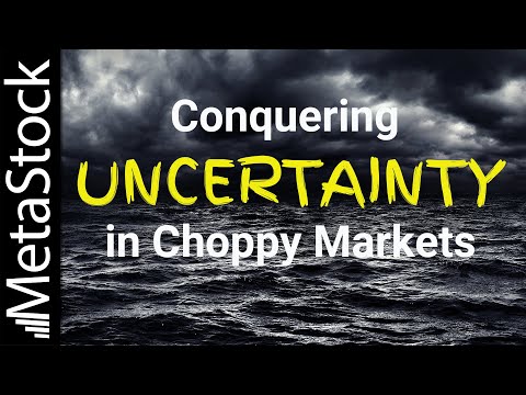 Conquering Uncertainty in Choppy Markets