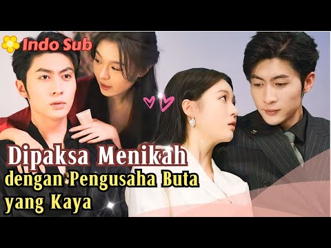 [Indo Sub] Dipaksa Menikah dengan Pengusaha Buta yang Kaya #MiniDrama #drama #film