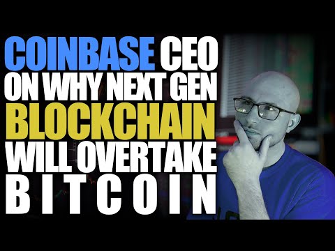 Coinbase CEO Talks Bitcoin&#039;s Future In a Market Full of Next-Generation Blockchains!