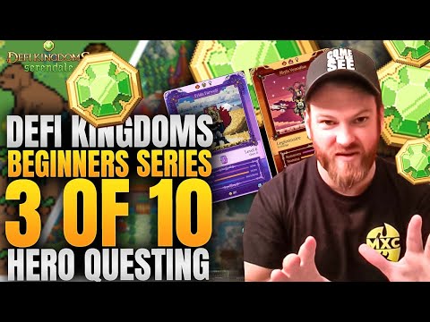 3 of 10 - Defi Kingdoms Beginners Series - Hero Questing &amp; ROI - 600% APR for Heroes!!