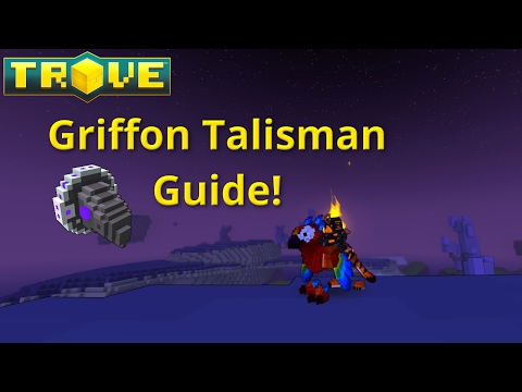 Griffon Talisman Guide! How to Obtain Griffon Talismans in Trove