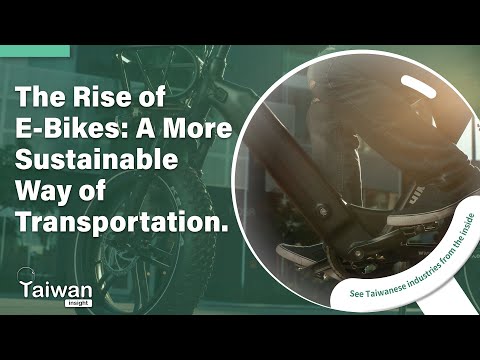 The Rise of E-Bikes: A More Sustainable Way of Transportation | Taiwan Insight 2