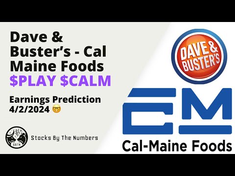 Earnings Predictions For Dave &amp; Buster&#039;s Stock ($PLAY) And Cal-Maine Foods Stock ($CALM) - 4/2/24