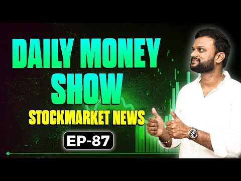 # 87 Daily Money Show | Money Purse Stock Market News