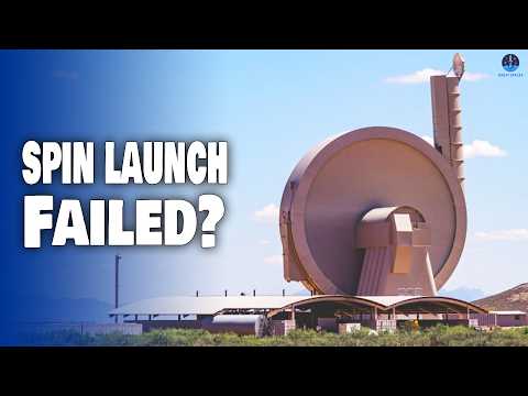 Unexpected!! What exactly Happened with SpinLaunch &amp; the Orbital Accelerator?