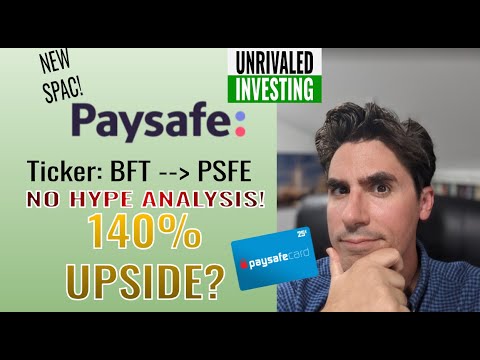 BFT SPAC! Paysafe Stock Analysis! 140% Upside?