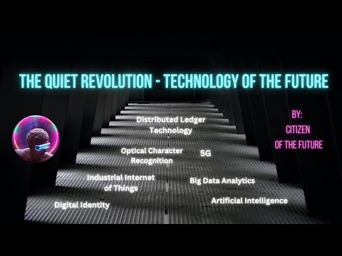 🔮 The Quiet Revolution - Technology of the Future 🔮