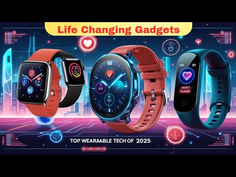 The Future Is Wearable : Best Wearable Tech Of 2025|#tech #gadgets #trending