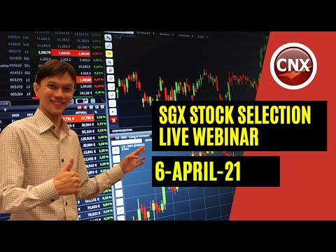 SGX Stocks Selection Free Training Live 6 Apr 2021