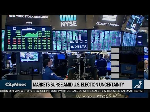 Business Report: Markets surge amid U.S. election uncertainty