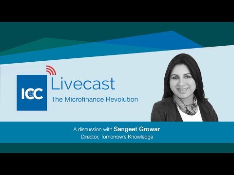 ICC Livecast - The Microfinance Revolution