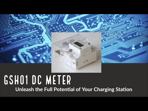 Revolutionize Your EV Charging Station with the GSH01 DC Smart Meter