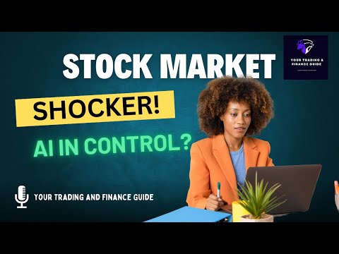 STOCK MARKET SHOCKER: Is AI Taking Control