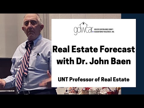 October 2020 · Denton REALTOR Real Estate Forecast with Dr. John Baen, UNT Professor