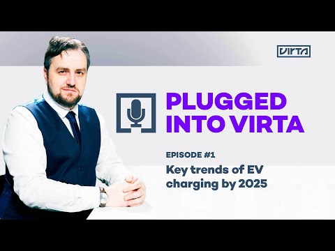 The Key Trends of EV Charging by 2025 | Plugged Into Virta