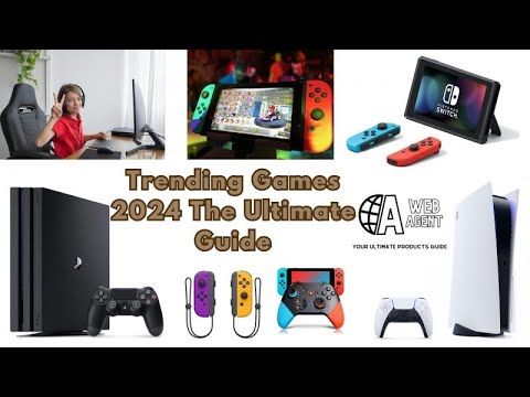 Trending Games 2024 The Ultimate Guide